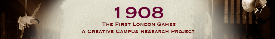 1908 Creative Campus Project: The First London Games