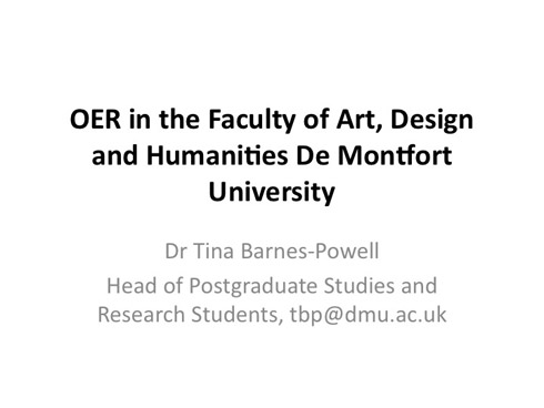 OER in the Faculty of Art, Design and Humanities, De Montfort University presentation