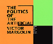 Victor Margolin: The Politics of the Artificial, book cover, University of Brighton